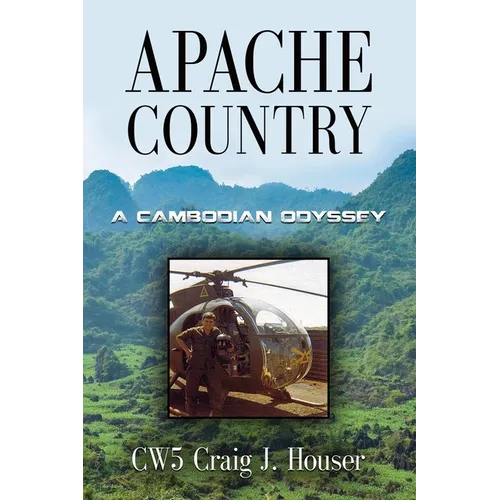 Apache Country: A Cambodian Odyssey