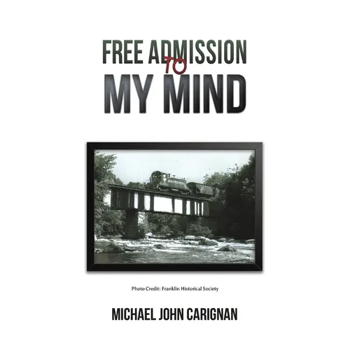 Free Admission to My Mind