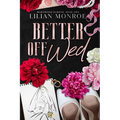 Better Off Wed: A Small Town Romance