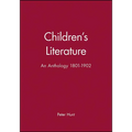 Children's Literature: An Anthology 1801 - 1902