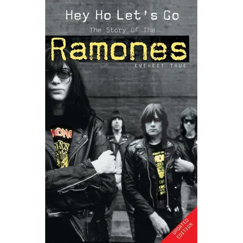Hey Ho Let's Go: The Story of the Ramones
