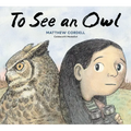 To See an Owl