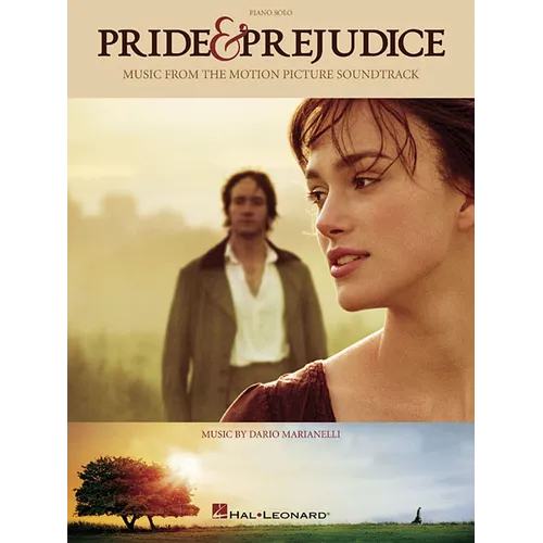 Pride and Prejudice Music from the Motion Picture Soundtrack - Pride and Prejudice Sheet Music Book with 12 Pieces for Piano Solo