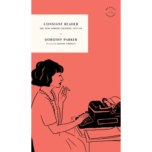 Constant Reader: The New Yorker Columns 1927-28