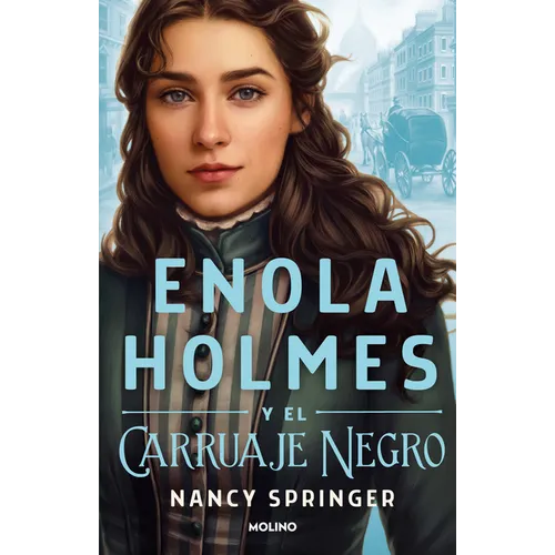 Enola Holmes Y El Carruaje Negro / Enola Holmes and the Black Barouche
