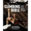 The Climbing Bible: Technical, Physical and Mental Training for Rock Climbing
