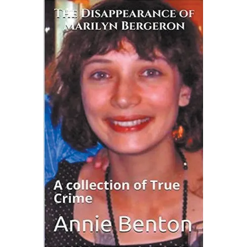 The Disappearance of Marilyn Bergeron