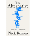 The Alternative: How to Build a Just Economy