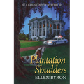 Plantation Shudders: A Cajun Country Mystery