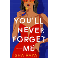You'll Never Forget Me