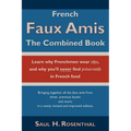 French Faux Amis: The Combined Book
