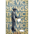 The Vice of Kings: How Fabianism, Occultism, and the Sexual Revolution Engineered a Culture of Abuse