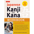 Japanese Kanji and Kana Workbook: A Self-Study Workbook for Learning Japanese Characters