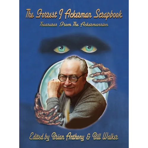 The Forrest J Ackerman Scrapbook (hardback): Treasures From The Ackermansion