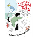 The Boy Who Lived in a Shell: Snippets for Wandering Minds