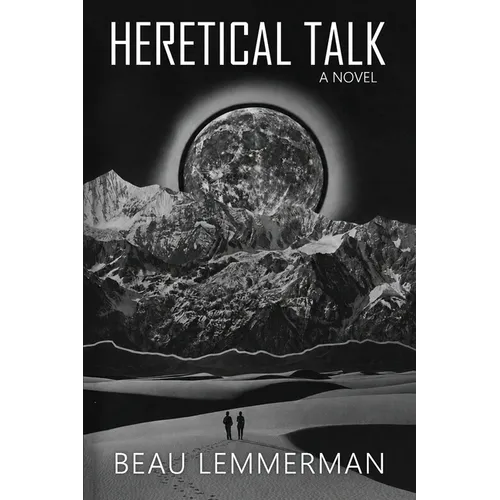 Heretical Talk