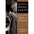 Defending Middle-Earth: Tolkien: Myth and Modernity