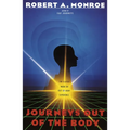 Journeys Out of the Body: The Classic Work on Out-Of-Body Experience