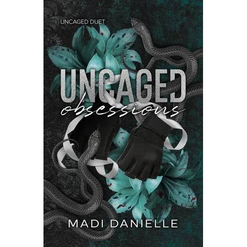 Uncaged Obsessions