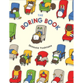 The Boring Book: (Childrens Book about Boredom, Funny Kids Picture Book, Early Elementary School Story Book)