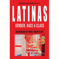 Latinas: Gender, Race, & Class: Struggles in 21st Century USA, Vol. 2
