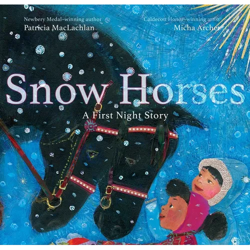 Snow Horses: A First Night Story