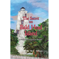 The Secret on Bald Head Island: A North Carolina Lighthouse Adventure