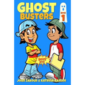 Ghost Busters: Book 1: Max, The Ghost Zappper: Books for Boys ages 9-12 (Ghost Busters for Boys)