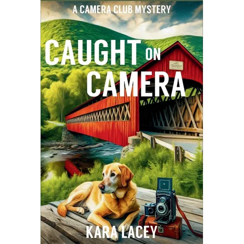 Caught on Camera: A Camera Club Mystery