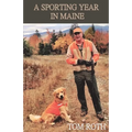 A Sporting Year in Maine