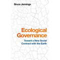 Ecological Governance: Toward a New Social Contract with the Earth
