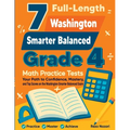 7 Full-Length Washington Smarter Balanced Grade 4 Math Practice Tests: Your Path to Confidence, Mastery, and Top Scores on the Washington Smarter Bala