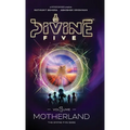 Divine Five: Vol-1 Motherland Action-Packed Fantasy Adventure Book Mythology Fiction & Role-Playing Thrilling Virtual Reality Saga Perfect for Fans of