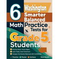 6 Washington Smarter Balanced Grade 5 Math Practice Tests: A Complete Guide to Building Math Mastery and Excelling on the Washington Smarter Balanced
