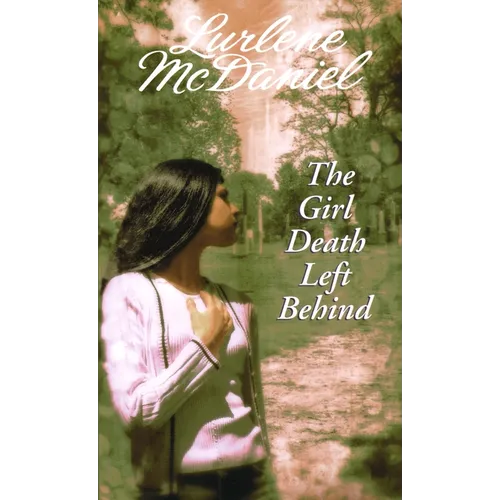 The Girl Death Left Behind