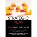 Strategic Play: The Creative Facilitator's Guide Volume #12