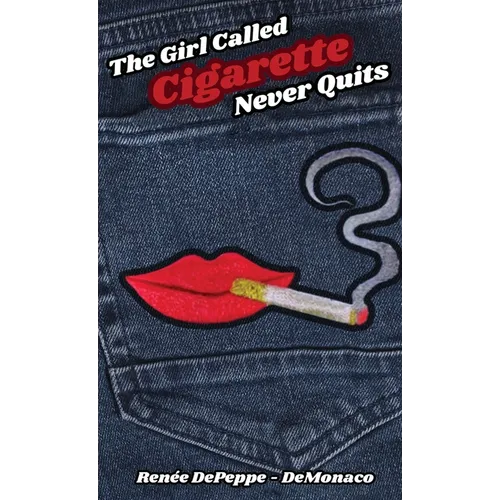 The Girl Called 'Cigarette' Never Quits