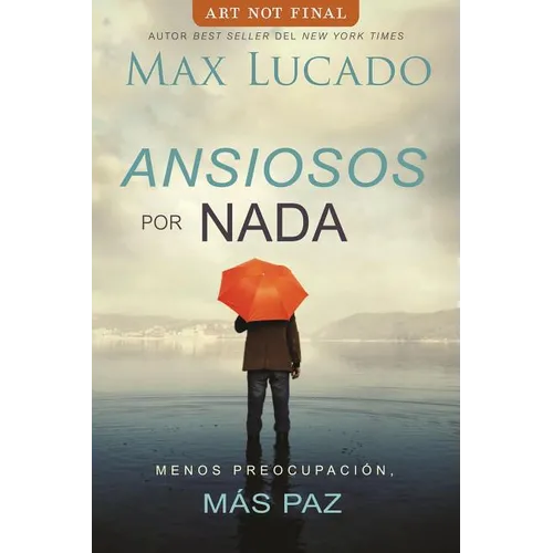 Ansiosos Por NADA: Menos Preocupación, Más Paz