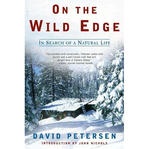 On the Wild Edge: In Search of a Natural Life