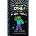 Diary of a Minecraft Zombie Book 33: Player Patrol