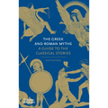 The Greek and Roman Myths: A Guide to the Classical Stories