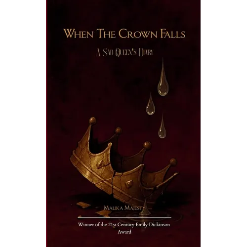 When The Crown Falls A Sad Queen's Diary
