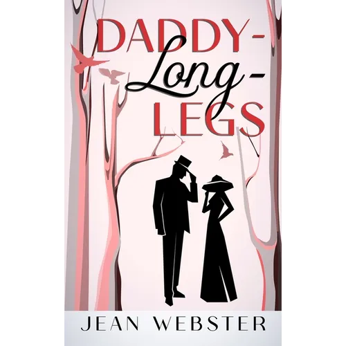 Daddy-Long-Legs: Annotated
