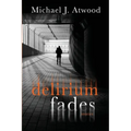 Delirium Fades