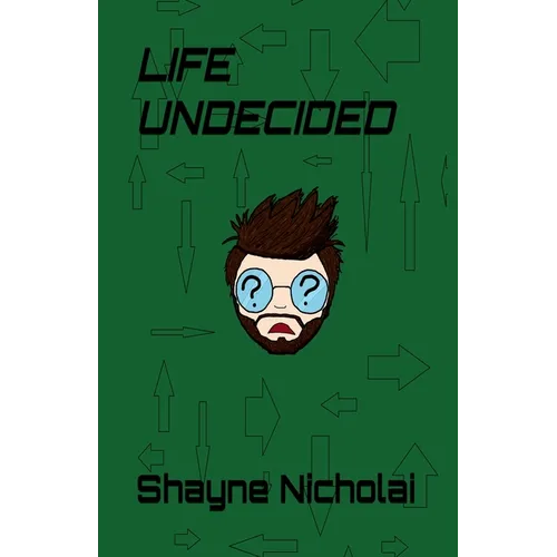 Life Undecided