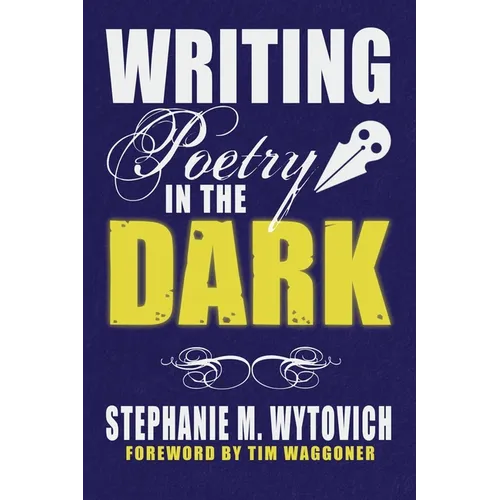 Writing Poetry in the Dark