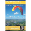 Performance Paragliding - Preparation for Cross-Country and Competition Flying