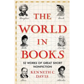 The World in Books: 52 Works of Great Short Nonfiction
