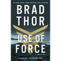 Use of Force: A Thriller
