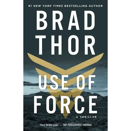Use of Force: A Thriller